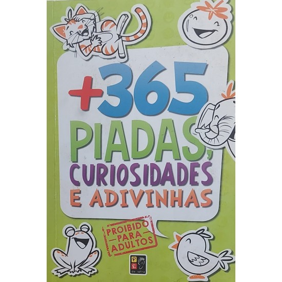 + 365 Piadas, Curiosidades e Adivinhas, Proibido para Adultos