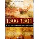 1500 - 1501 A Intriga do Descobrimento, Roberto Lopes - Frete Grátis