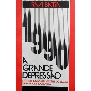 1990, A Grande Depressão, Ravi Batra