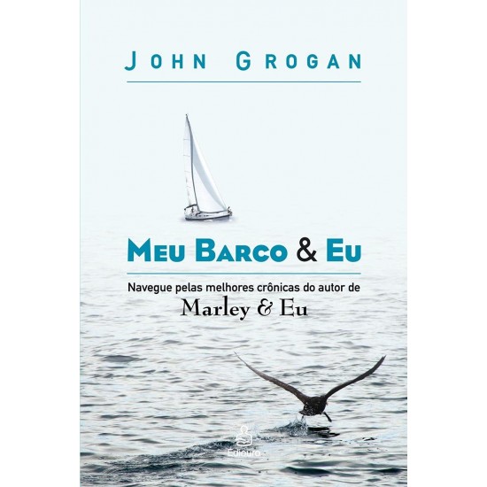 Meu Barco & Eu, John Grogan