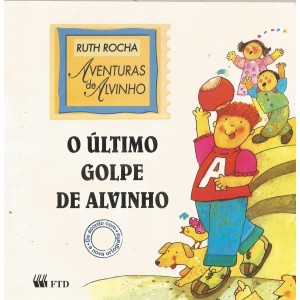 O Último Golpe de Alvinho, Ruth Rocha, Aventuras de Alvinho
