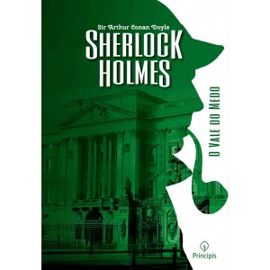 Sherlock Holmes, O Vale do Medo, Arthur Conan Doyle