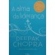 A Alma da Liderança, Deepak Chopra, Desvendando seu Potencial para a Grandeza