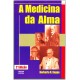 A Medicina da Alma, Norberto R. Keppe