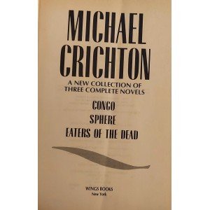 A New Collection Of Three Novels Michael Crichton, Congo, Sphere, Eaters Of The Dead