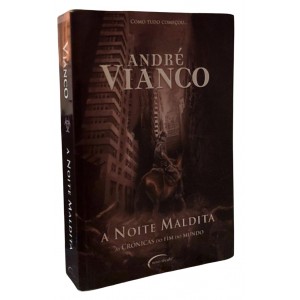 A Noite Maldita. As Crônicas do fim do Mundo, André Vianco