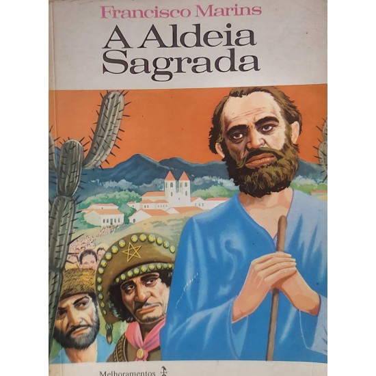 Aldeia Sagrada, Francisco Marins, Edição 1976, Editora Melhoramentos