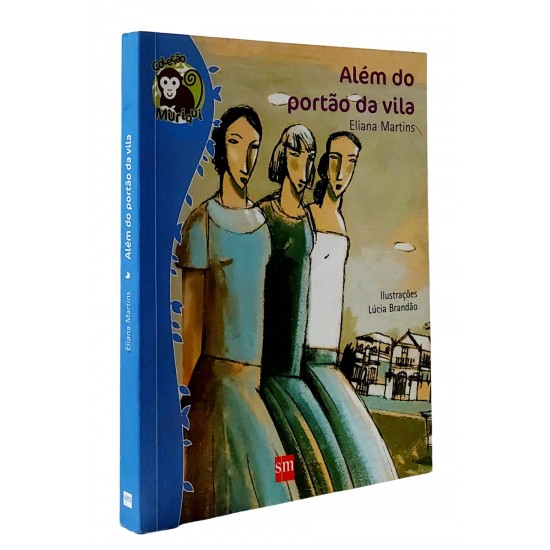 Além do Portão da Vida, Eliana Martins, Ilustrações Lúcia Brandão