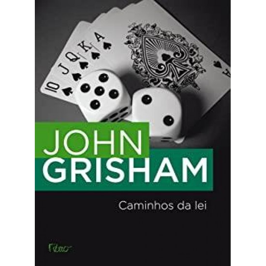 Caminhos da Lei, John Grisham