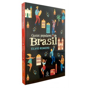 Cantos Populares do Brasil, Sílvio Romero