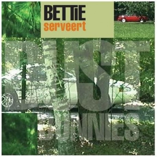 Cd Dust Bunnies, Bettie Serveert
