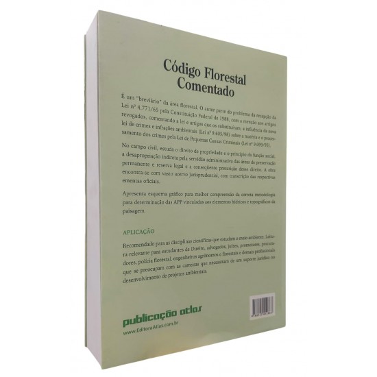 Código Florestal Comentado. Quarta Edição, Luís Carlos Silva de Moraes, Editora Atlas