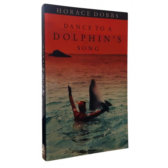 Dance To A Dolphin's Song, Horace Dobbs