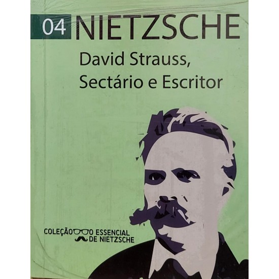 David Strauss, Sectário e Escritor, Nietzsche