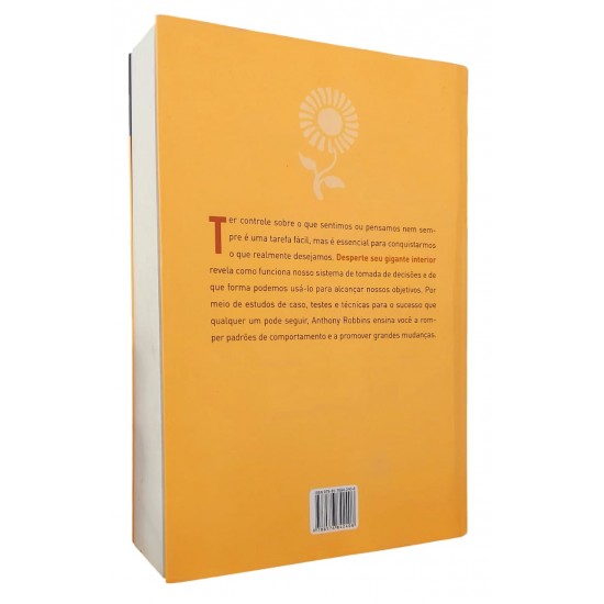 Desperte Seu Gigante Interior. Como Assumir o Controle de Tudo em Sua Vida, Anthony Robbins, Edição Revista