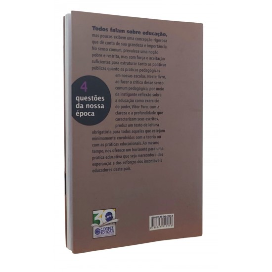 Educação como Exercício do Poder. Crítica ao Senso Comum em Educação, Vitor Paro