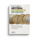 História da Riqueza no Brasil. Cinco Séculos de Pessoas, Costumes e Governos, Jorge Caldeira
