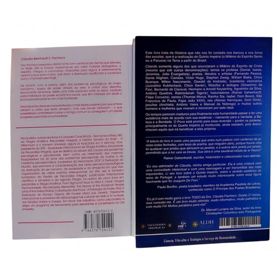 História Secreta do Brasil, A Era do Espírito Santo, O Milênio Universal + As Mulheres no Divã, Uma Análise da Psicopatologia Feminina, Cláudia Bernhardt de Souza Pacheco