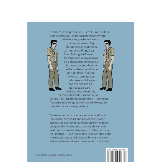 Homens Justos, Do Patriarcado às Novas Masculinidades, Ivan Jablonka, Editora Todavia