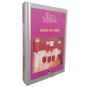 Israel em Abril, Erico Verissimo, Editora Globo, Capa Dura, Literatura Brasil