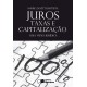 Juros, Taxas e Capitalização. Uma Visão Jurídica, André Zanetti Baptista
