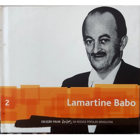 Lamartine Babo, Livro + Cd, Coleção Folha Raizes da Música Popular Brasileira
