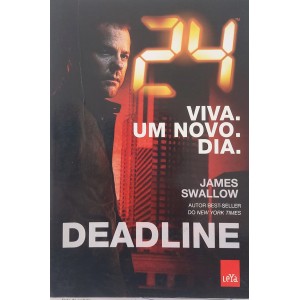 24 Horas, Deadline, James Swallow - Frete Grátis
