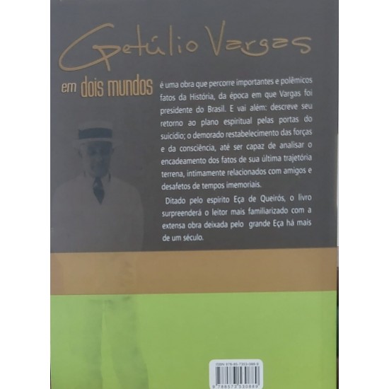 Getúlio Vargas em Dois Mundos, Wanda A. Canutti, pelo Espírito Eça de Queirós