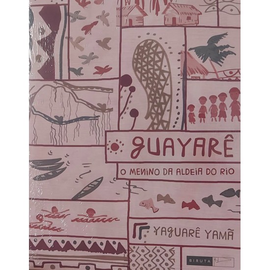 Guayarê, O Menino da Aldeia do Rio, Yaguarê Yamã-Frete Grátis