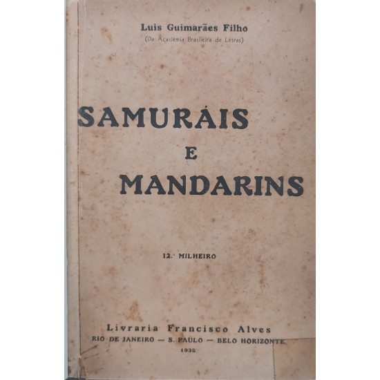Samurais e Mandarins, Luis Guimarães Filho, Edição de 1935
