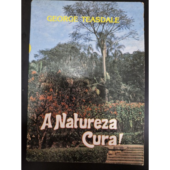 A Natureza Cura, George Teasdale