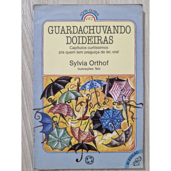 Guardachuvando Doideiras, Sylvia Orthof