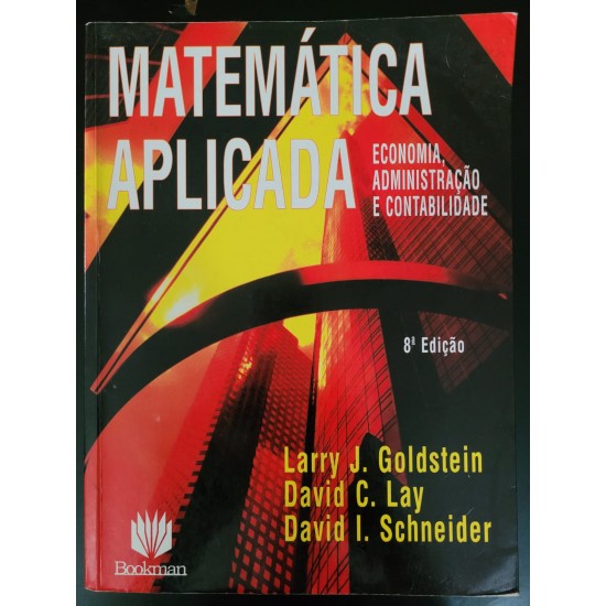 Matemática Aplicada, Economia, Administração e Contabilidade, Larry J. Goldstein