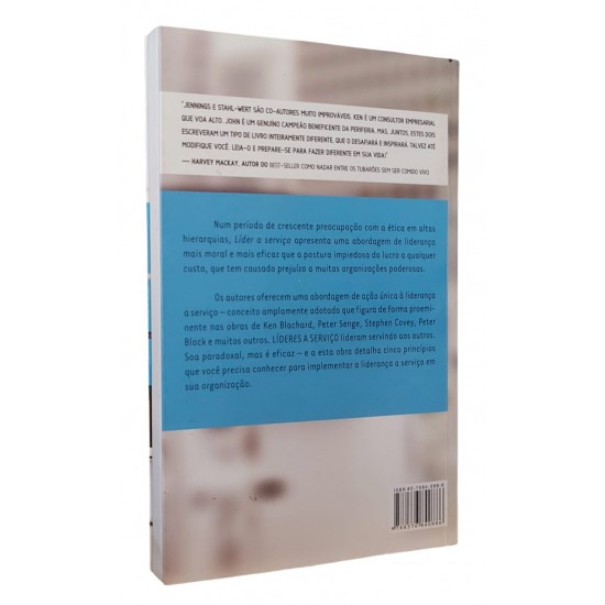 Líder a Serviço. 5 Ações que Transformarão sua Equipe, Sua Empresa e Sua Comunidade, Ken Jennings, John Stahl-Wert
