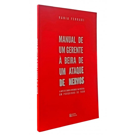 Manual de um Gerente à Beira de um Ataque de Nervos, Vania Ferrari