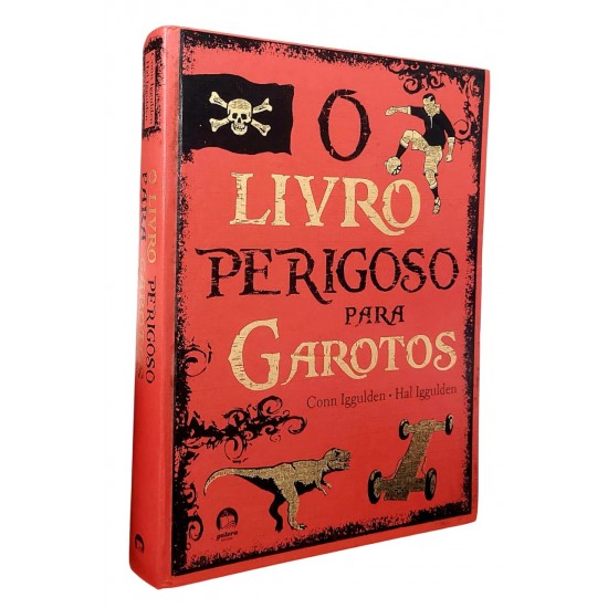 O Livro Perigoso para Garotos, Conn Iggulden, Hal Iggulden