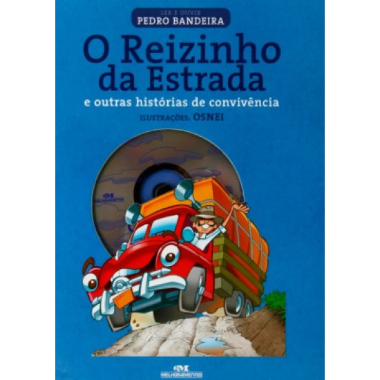 O Reizinho da Estrada e Outras Histórias de Convivência, Pedro Bandeira