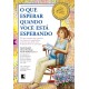 O Que Esperar Quando Você Está Esperando, Heidi Murkoff, Arlene Eisenberg, Sandee Hathaway