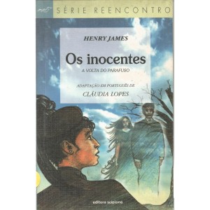 Os Inocentes, A Volta do Parafuso, Henry James, Série Reencontro