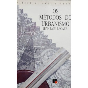 Os Métodos do Urbanismo, Jean-Paul Lacaze