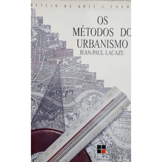 Os Métodos do Urbanismo, Jean-Paul Lacaze
