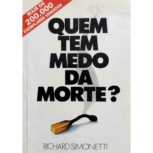 Quem tem Medo da Morte, Richard Simonetti