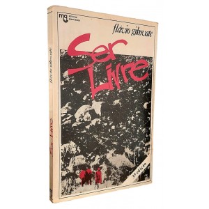 Ser Livre, Flávio Gikovate