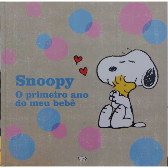 Snoopy, O Primeiro Ano do Meu Bebê, Charles M. Schulz