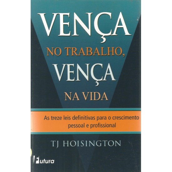 Vença no Trabalho, Vença na Vida, TJ Hoisington
