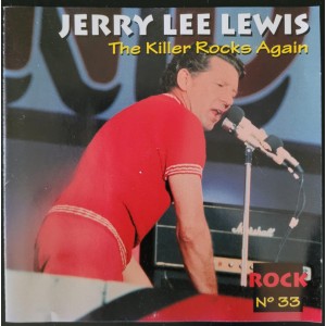 Cd Jerry Lee Lewis, The Killer Rocks Again