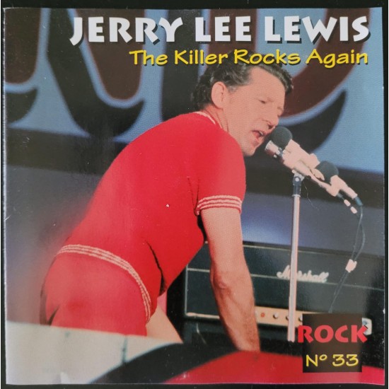 Cd Jerry Lee Lewis, The Killer Rocks Again