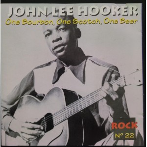 Cd John Lee Hooker, One Bourbon, One Scootch, One Beer