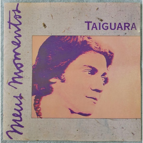 Cd Taiguara, Meus Momentos